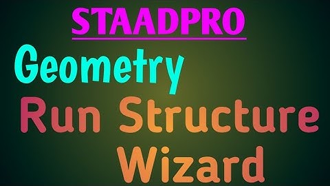 StaadPro  - Geometry Creation Using  Run Structure Wizard | Tamil tutorials || TST