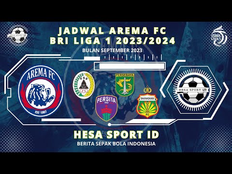 Jadwal Arema FC BRI Liga 1 2023/2024 bulan September - BIG MATCH Persebaya vs Arema FC