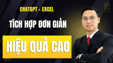 Hướng Dẫn Tích Hợp ChatGPT Vào Excel Đơn Giản Hiệu Quả | Học Viện AI AGENT | H019