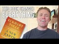 The Single Book that Changed Everything! - Eckhart Tolle's A New Earth