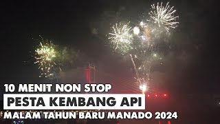 MALAM TAHUN BARU KOTA MANADO 2024 - SUASANA PESTA KEMBANG API #fireworks