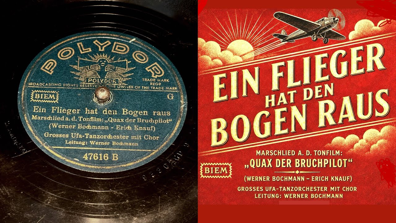 Grosses UFA Tanzorchester & Chor - Ein Flieger Hat Den Bogen Raus