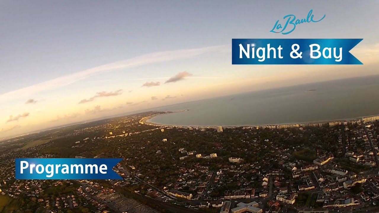 Night & Bay - La Baule 2012 - Le programme -
