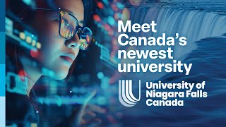 Meet Canada’s newest university – the University of Niagara Falls Canada