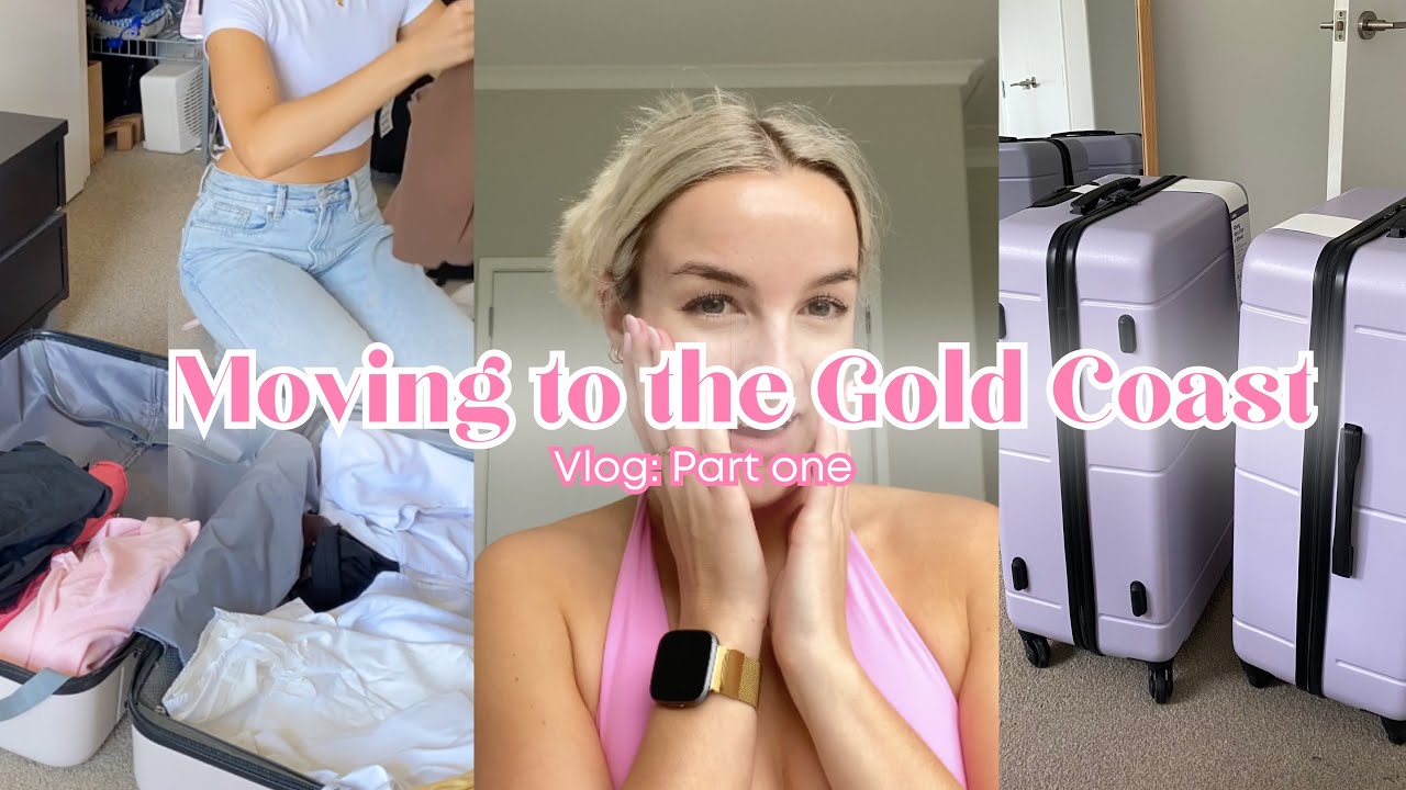 Moving to the Gold Coast! | Vlog: Part one