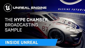 The Hype Chamber Broadcasting Sample | Inside Unreal