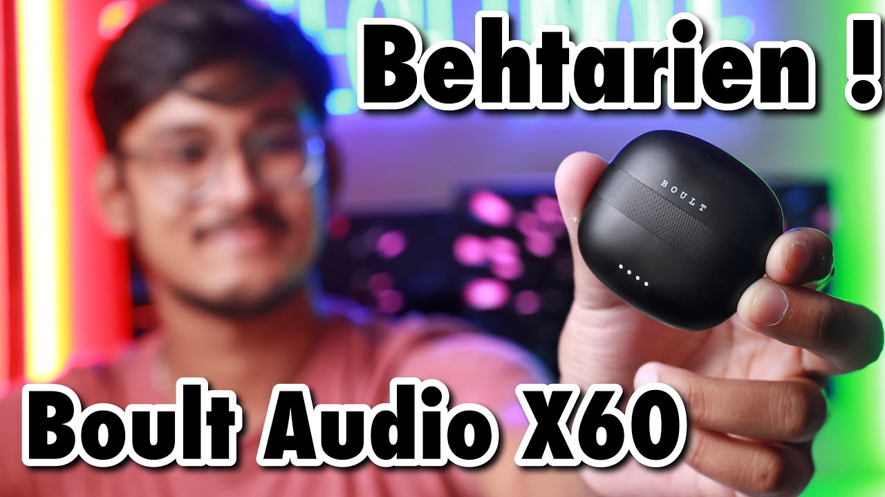 Boult Audio X60 - Unboxing & Review || Best Value For Money TWS Earbuds !