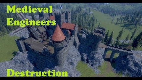 Medieval Engineers Destruction