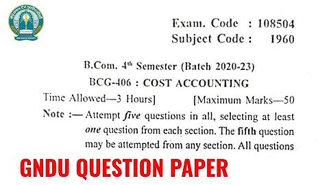 Gndu BCom 4th Semester Cost Accounting Question Paper | Bcom 4th Semester Question Paper