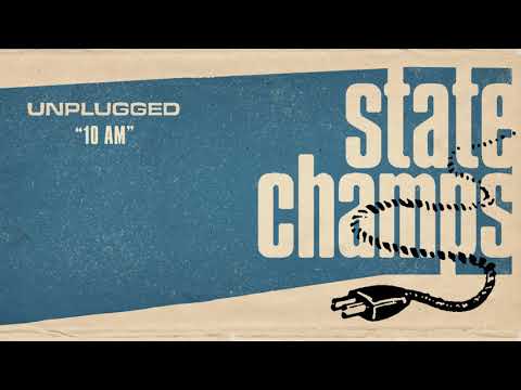 State Champs - New Song “10 AM"