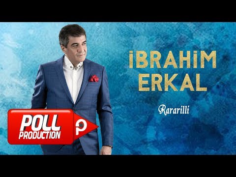 İbrahim Erkal - Rararilli - ( Official Audio )