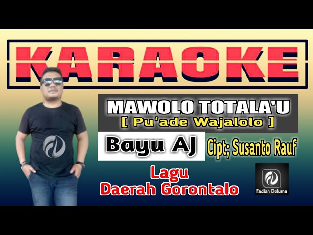 Karaoke PUADE WAJALOLO ( Mawolo Totalau ) Bayu Aj | Dangdut Gorontalo class=