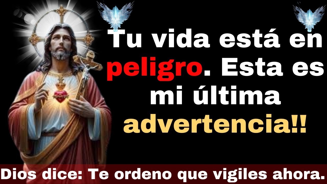 Dios advierte: Tu vida está en peligro | Dios dice | Mensaje de Dios ...