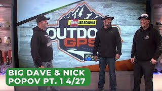 Outdoor GPS 4/27 Big Dave and Nick Popov (Part 1)
