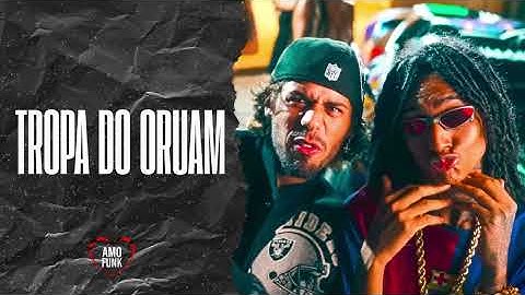TROPA DO ORUAM - Oruam, Zé Felipe, Rodrigo do CN e MC Tuto (LC da Roça)