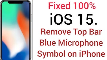 How to Remove Top Bar Blue Microphone Symbol on iphone in iOS 15,