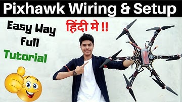How To Make Drone | Pixhawk Flight Controller Setup and Wiring | Drone Kaise Banaye - At Home