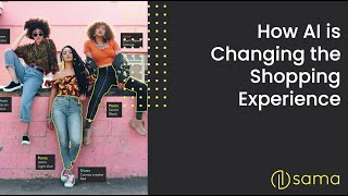 How AI is Changing the Shopping Experience