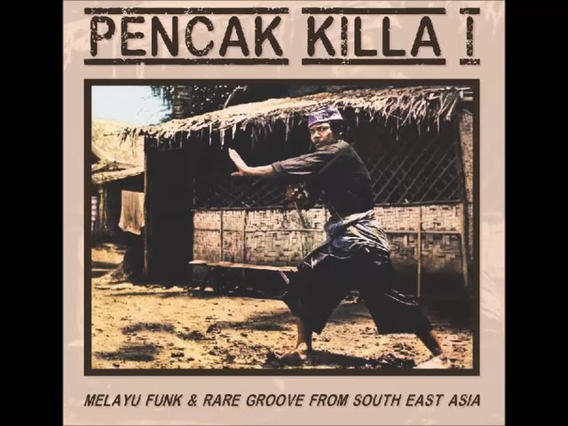 Various – Pencak Killa I - Melayu Funk & Rare Groove From South