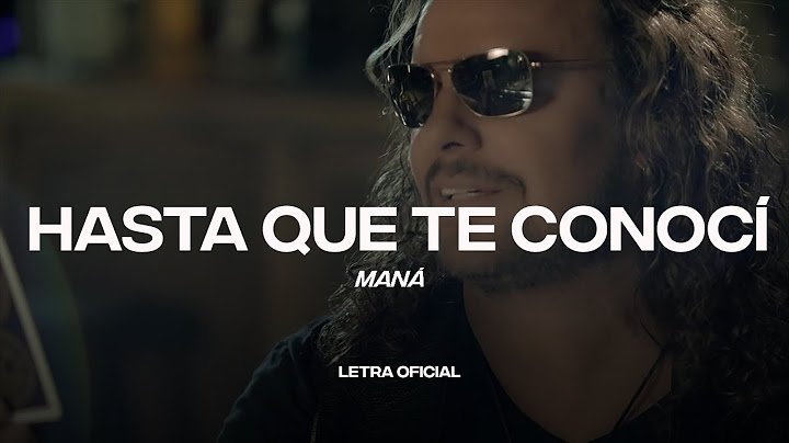 Maná - Hasta Que Te Conocí (Lyric Video) | CantoYo