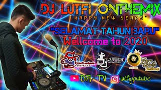 DJ LUTFI TERBARU 28 12 2019