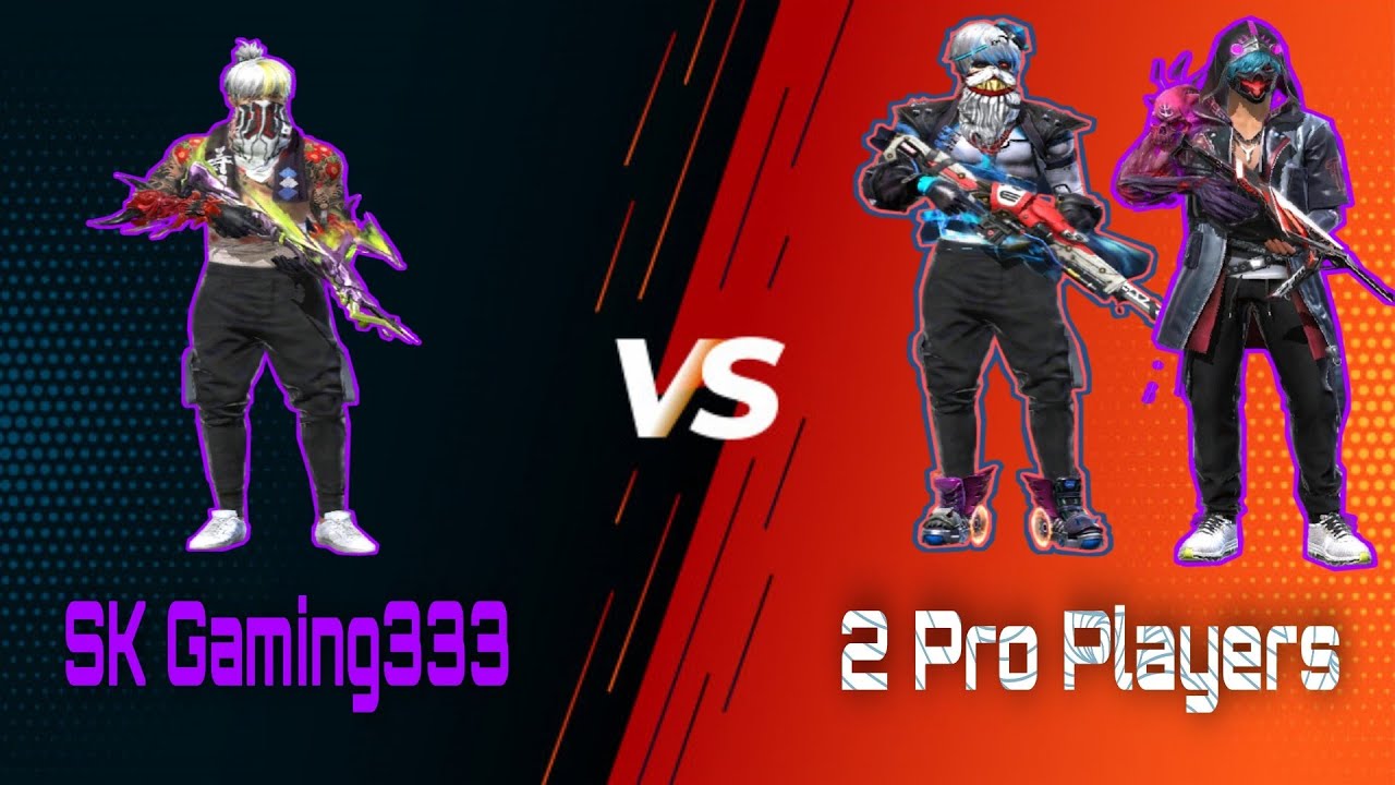 SK Gaming333 Vs 2 Pro Players 1 Vs 2  Custom Room Match