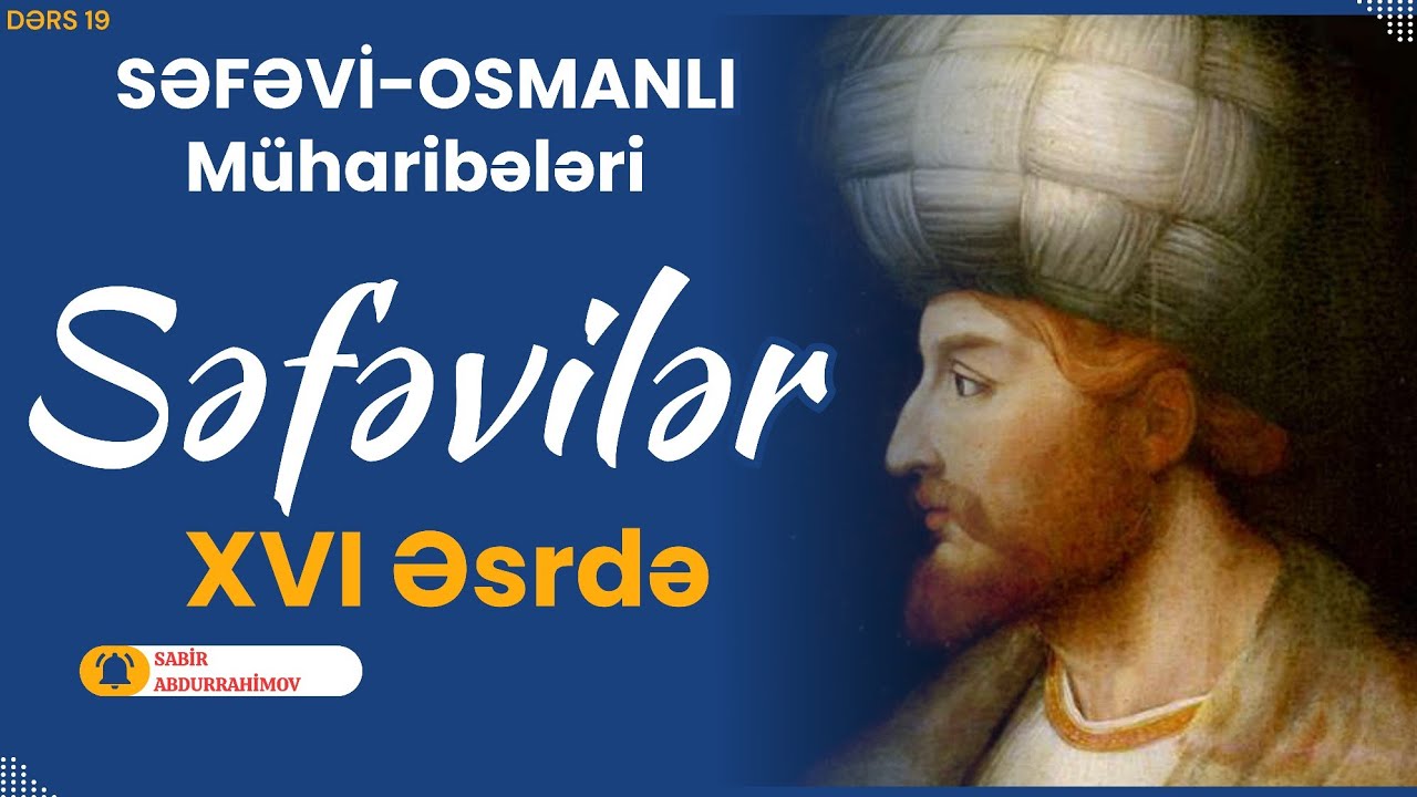 SƏFƏVİLƏR DÖVLƏTİ XVI əsrdə DAVAMI. ŞAH I Təhmasib, Şah Məhəmməd Xudabəndə, Şah Abbasın islahatları