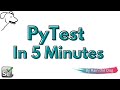 PyTest in 5 minutes | PyTest tutorial