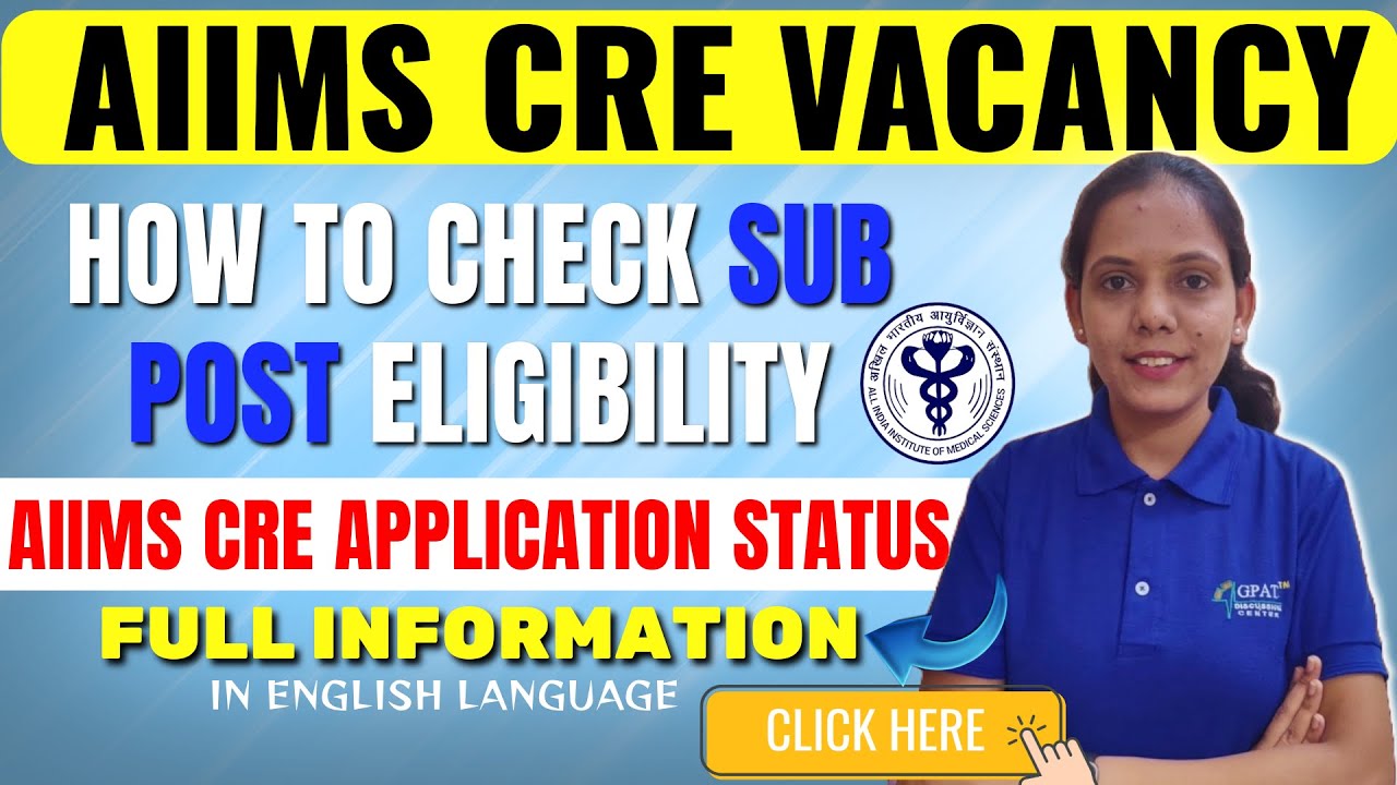 AIIMS CRE APPLICATION 2025 | HOW TO CHECK SUB POST ELIGIBILITY ...