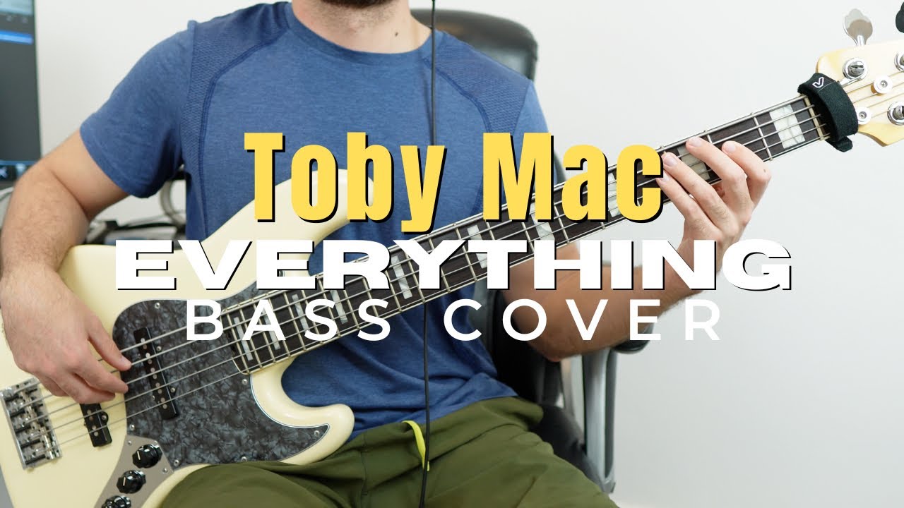 Toby Mac - Everything (Bass Cover) Toby Mac - Everything (Bass Cover)