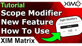Famous XIM Matrix - Sight Modifiers - How To Use Scope Modifiers Tutorial - New XIM Feature Wealth