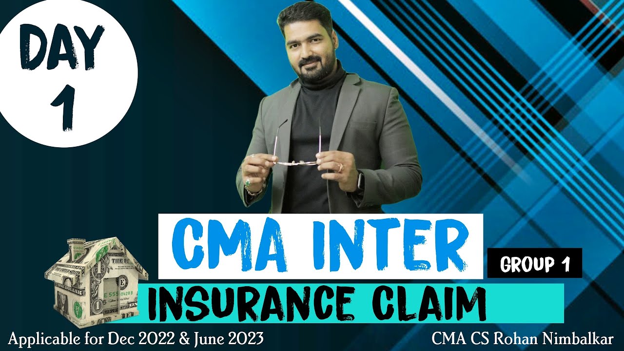 CMA Inter Financial Accounting | Day 1 I Insurance Claim | Dec 22 ...