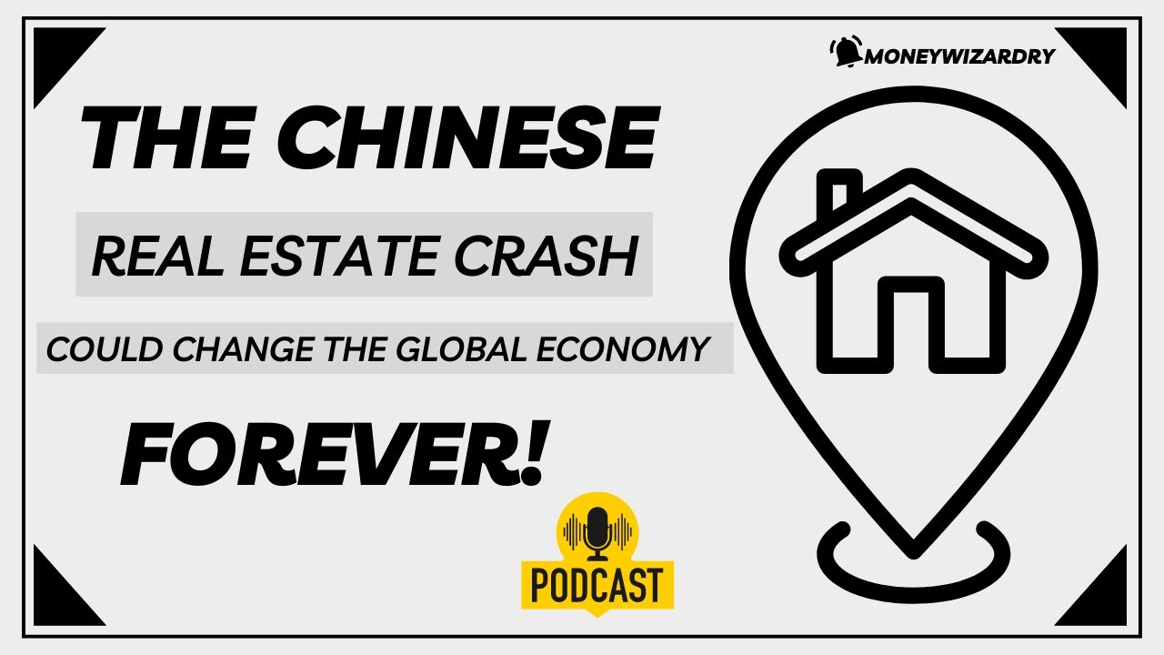 The Chinese Real Estate Crash !Could Change the Global Economy forever