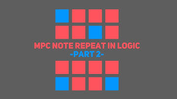MPC Note Repeat in Logic Pro - Part 2 of 2