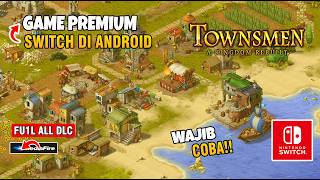Must Try! Premium Switch Game Released on Android - Townsmen A Kingdom Rebuilt Mobile Version (Of... screenshot 3