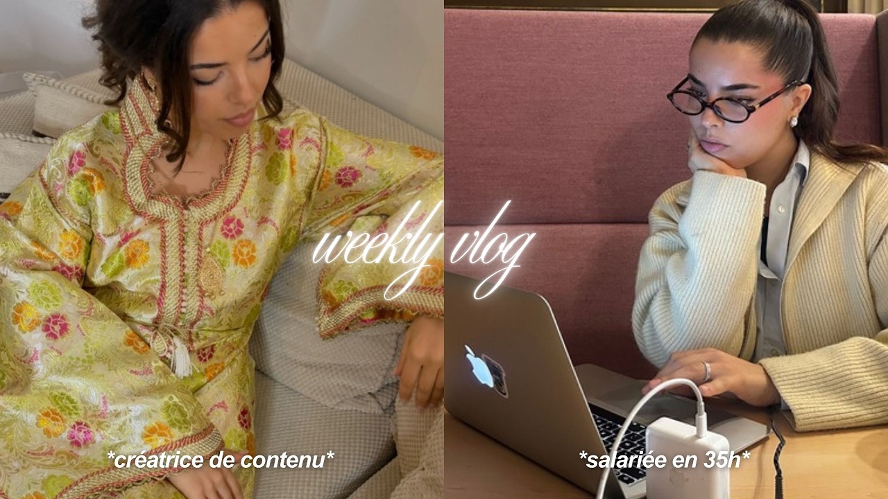 weekly vlog dans ma vie en 35h/créatrice de contenu