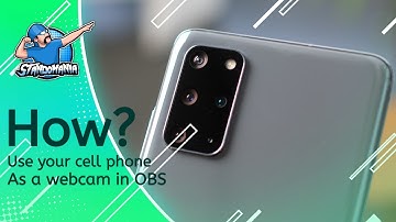 How do I use my cell phone as a webcam in OBS?