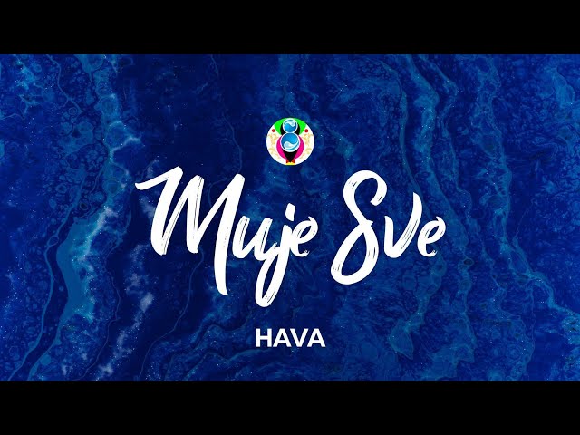 HAVA - Moje Sve (Lyrics) class=