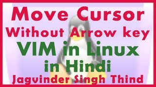 ✅ Moving Cursor without arrow keys in vim text editor in Linux in Hindi Vim Move Cursor One Character In Insert Mode Without Arrow Keys 2 Solutions