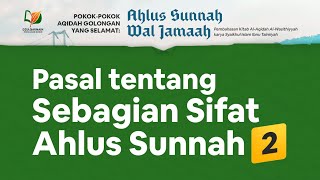 Pasal tentang Sebagian Sifat Ahlus Sunnah 2