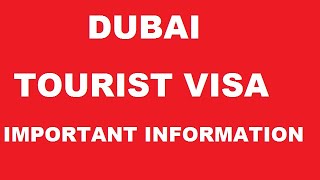 IMPORTANT INFORMATION FOR DUBAI TOURIST VISA