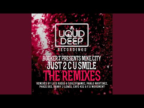 Just 2 C U Smile (Phaze Dee Dub Mix)