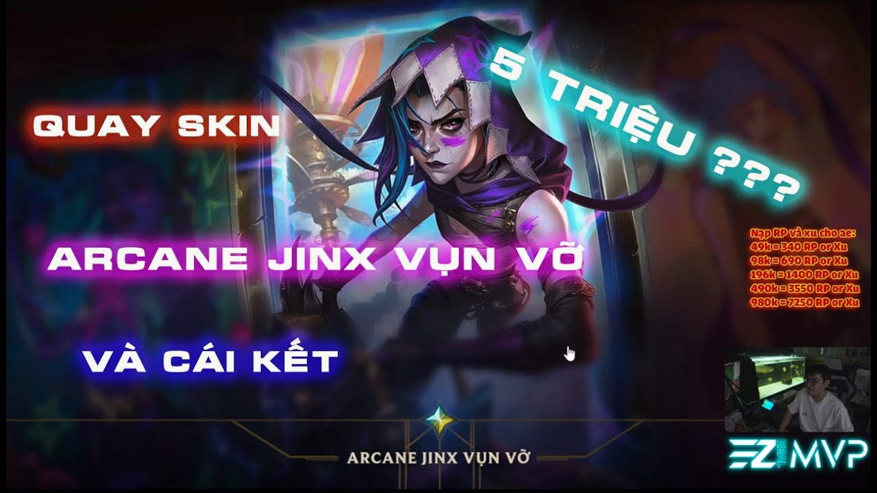 [LMHT] QUAY SKIN ARCANE JINX VỤN VỠ TRÁC VIỆT 32000RP | CỬA HÀNG TINH HOA THẦN THOẠI CUỐI NĂM