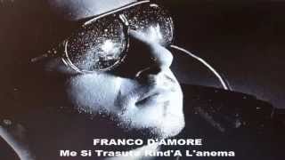 Franco D'Amore - Me si trasute rind'a l'anema (2014)