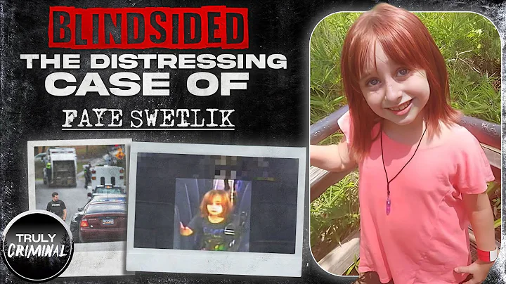 Blindsided: The Distressing Case Of Faye Swetlik