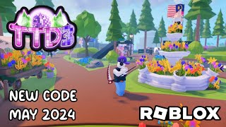 Roblox TTD 3 -New Code May 2024