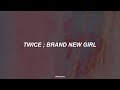 ✿ twice — brand new girl ❀ traducción al español ✿