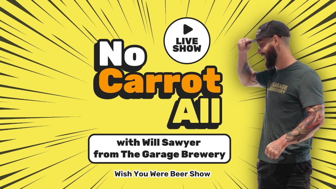 "No Carrot All" Beer Review with Head Brewer Will Sawyer from The Garage Brewery