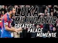 Luka Milivojević | Greatest Palace Moments