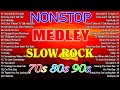 Slow Rock Love Songs Collection 70s 80s 90s | Nonstop Slow Rock Pinoy Medley 🎶 Best Luamang Tugtugin